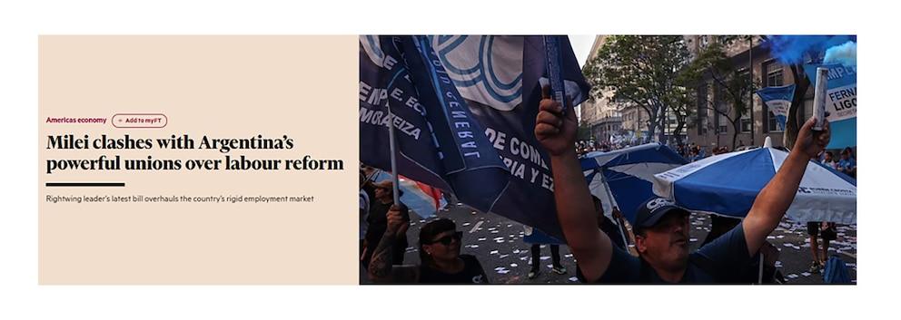 The Financial Times' vision of Milei's clash with the CGT and Peronism over labor reform